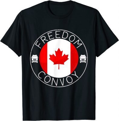 T-Shirt Canada Flag Freedom Convoy 2022 Canadian Trucker Maple Leaf
