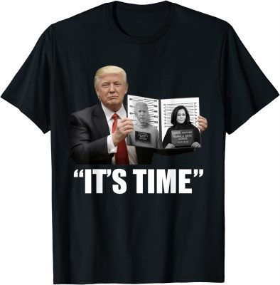 Funny Trump It's Time Anti Biden Kamala T-Shirt