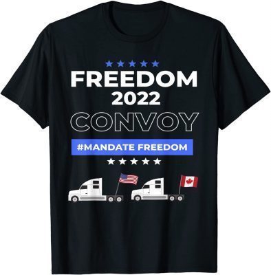 Official Freedom Convoy USA and Canada Supports Our Truckers! T-Shirt