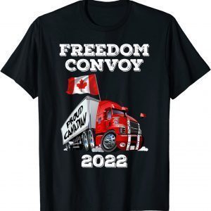 FREEDOM CONVOY 2022 PROUD CANADA TRUCKERS FUNNY Shirt