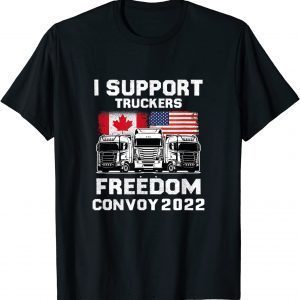 T-Shirt I Support Truckers Freedom Convoy 2022