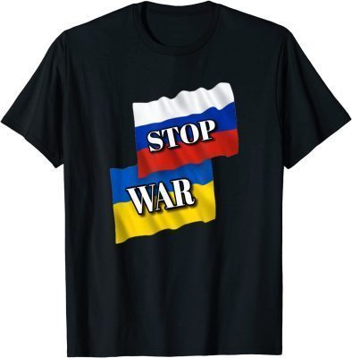 RUSSIA UKRAINE STOP WAR TEE SHIRTS