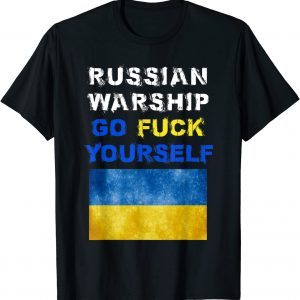 Russian Warship Go F Yourself T-Shirt