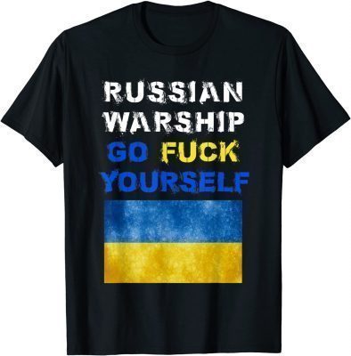 Russian Warship Go F Yourself T-Shirt