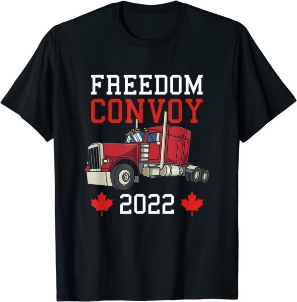 T-Shirt Freedom Convoy 2022 Canada Trucker Canadian Truck Support 2022