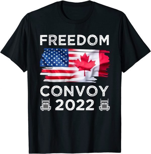 Canada Freedom Convoy Flag US Canadian Truckers Support Tee Shirts