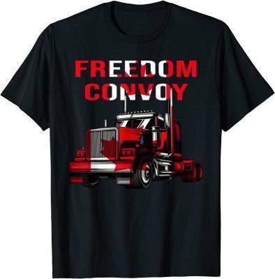 Canada Truck Freedom Convoy Canadian Trucker Rule Ottawa T-Shirt