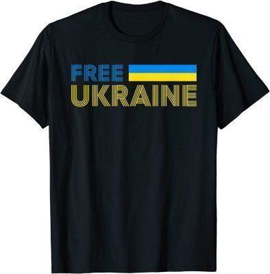 2022 Free Ukraine Support Ukraine I Stand With Ukraine Flag T-Shirt