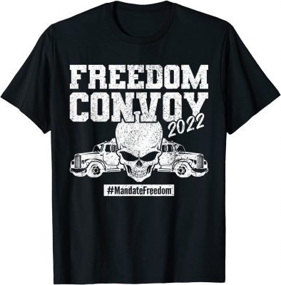 Canada Truckers For Freedom 2022 Freedom Convoy No Mandates T-Shirt