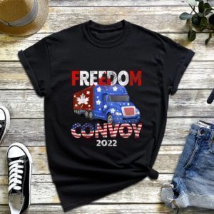 Canada Freedom Convoy 2022, I Support Truckers Freedom Convoy 2022 Shirt