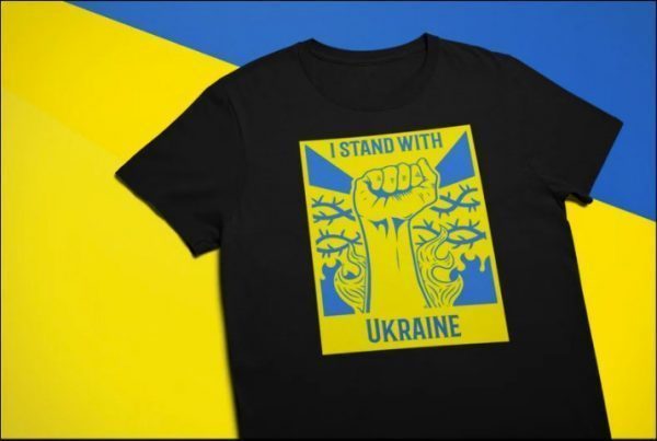 I Stand With Ukraine ,Anti Putin ,Support Ukraine Shirts T-Shirt