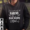 Funny Blue Hoodie Girl Karen Shirts