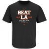 Funny Beat LA, Cincinnati Football Fans TShirt