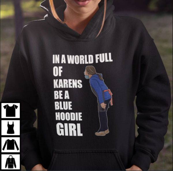 Blue Hoodie Girl Karen Blue Hoodie Girl Meme Classic T-Shirt