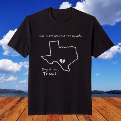 Pray For Uvalde Texas Robb Elementary ,Uvalde Texas Robb Shirts
