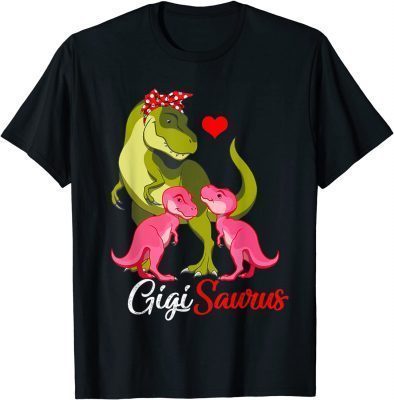 Classic Gigisaurus T-Rex Gigi Saurus Dinosaur Shirt
