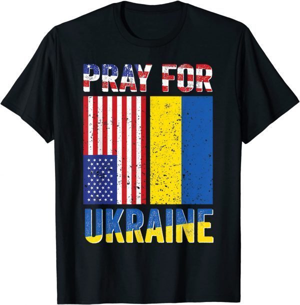 T-Shirt Pray For Ukraine Support Ukrainian American USA Flag