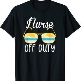 Nurse Off Duty 2022 Spring Break Summer Vacation Beach Trip Classic T-Shirt
