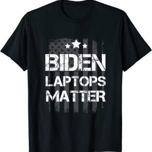 T-Shirt Anti Biden Quote Biden Laptops Matter Cool USA Flag