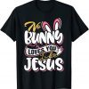 No Bunny Loves Me Like Jesus Easter Day Christian Funny T-Shirt