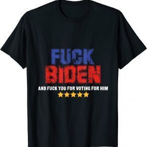 T-Shirt Joe Biden Anti Biden And Hate You For Voting For Him