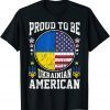 Official Proud to be Ukrainian American Shirt