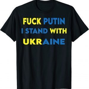 TSHIRT STOP THE WAR , FUCK PUTIN I STAND WITH UKRAINE