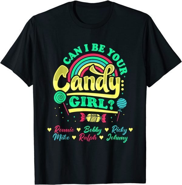 Candy Girl Ronnie Bobby Ricky Mike Ralph Johnny Gift TShirt