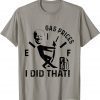 Gas Pump Gas Prices I Did That Funny Joe Biden Meme Tee Shirts