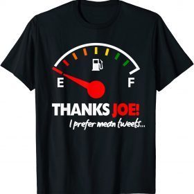Thanks Joe High Gas Prices Anti Biden Gasoline Protest TShirt