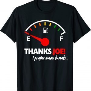 Thanks Joe High Gas Prices Anti Biden Gasoline Protest TShirt