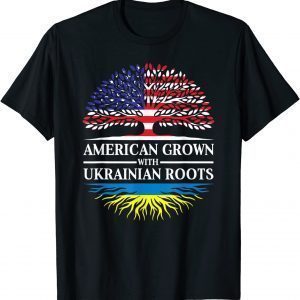 2022 American Grown with Ukrainian Roots, Ukrainian American Unisex T-Shirt