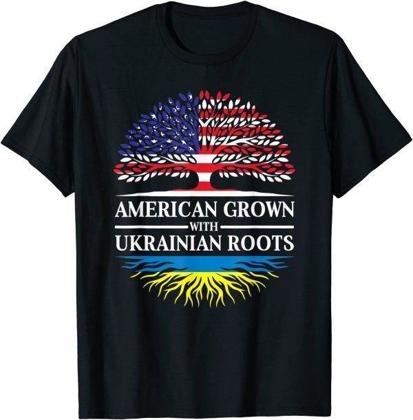 2022 American Grown with Ukrainian Roots, Ukrainian American Unisex T-Shirt