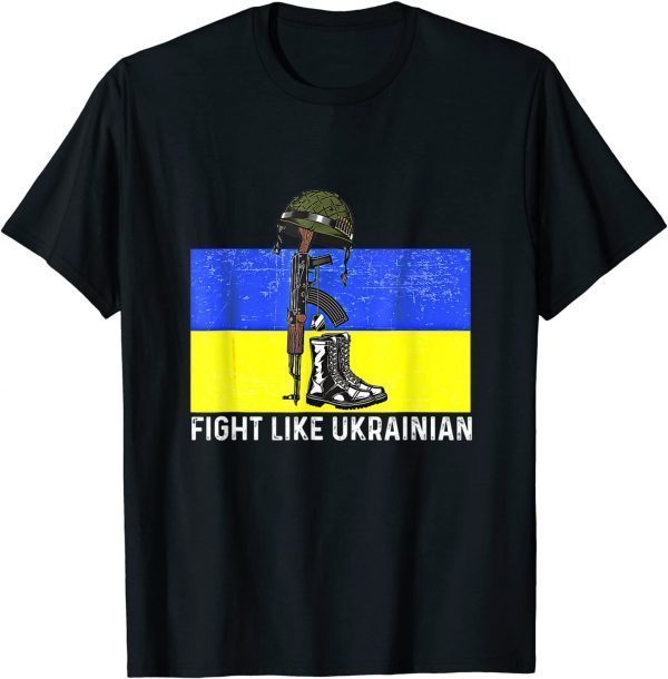 Fight Like Ukrainian Shirt