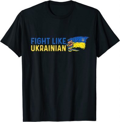 Fight Like Ukrainian TShirt
