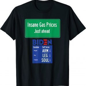 T-Shirt Biden's Insane Gas Prices
