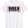 Biden Laptops Matter Cool Anti Biden Quote USA Flag Gift T-Shirt