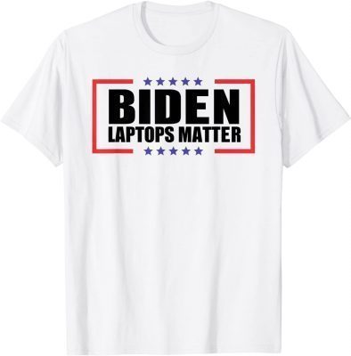Biden Laptops Matter Cool Anti Biden Quote USA Flag Gift T-Shirt