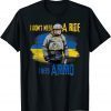 I Don't Need a Ride, I Need Ammo Shirt