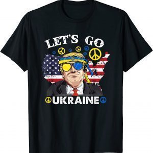 Let's Go Ukraine American Flag We Support Free Ukraine Trump Unisex T-Shirt
