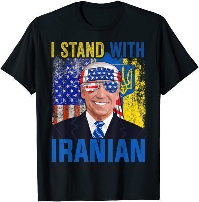 Shirts Support Ukraine I Stand With Iranian Anti Biden