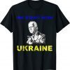 Official We Stand With Ukraine Biden Ukrainian Flag Lover TShirt