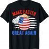 Make Easter Great Again Funny Trump Egg Hunt American Flag T-Shirt
