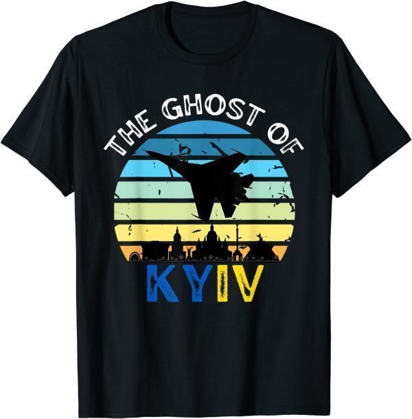 2022 I Stand With Ukraine, The Ghost of Kyiv T-Shirt