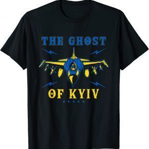 The Ghost of Kyiv I Stand With Ukraine Support Ukraine Shirts