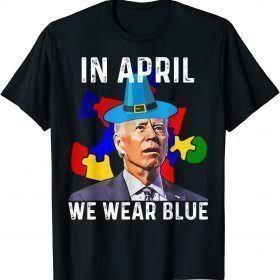 2022 Joe Biden In April We Wear Blue Autism Awareness Puzzle Tee Shirts