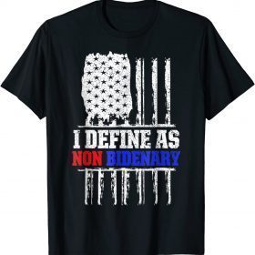 2022 Patriotic I Define As Non Bidenary Anti Biden Political T-Shirt
