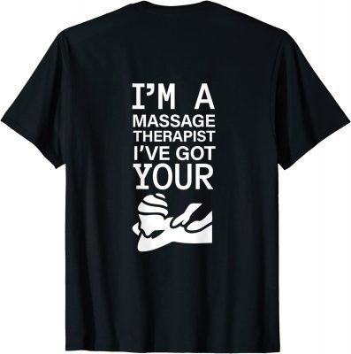 Massage Therapist Funny spa shirt Massage Therapy Funny Shirt T-Shirt