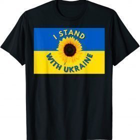 Official I STAND WITH UKRAINE THE SUNFLOWER UKRAINE'S NATIONAL FLOWER TShirt