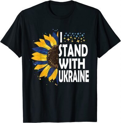 2022 Sunflower Ukraine Flag I Stand With Ukraine for men women TShirt
